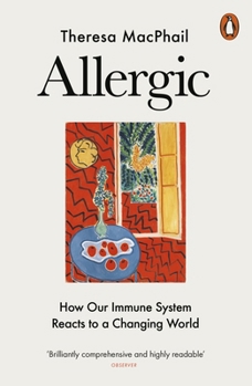 Paperback Allergic: How Our Immune System Reacts to a Changing World Book