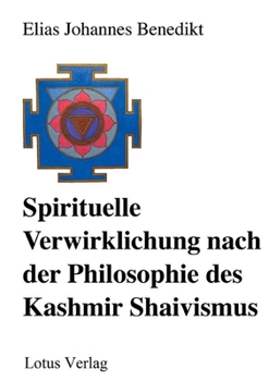 Paperback Spirituelle Verwirklichung nach der Philosophie des Kashmir Shaivismus [German] Book