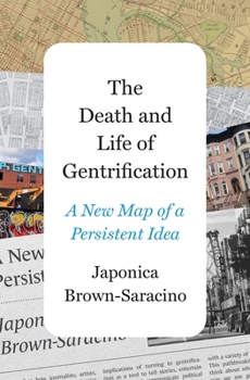 Hardcover The Death and Life of Gentrification: A New Map of a Persistent Idea Book