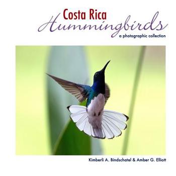Paperback Costa Rica Hummingbirds: A Photographic Collection Book