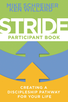 Paperback Stride Participant Book: Creating a Discipleship Pathway for Your Life Book