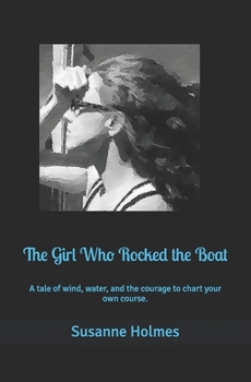 The Girl Who Rocked the Boat