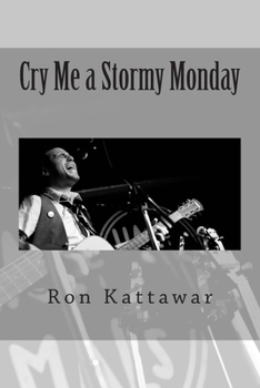 Paperback Cry Me a Stormy Monday Book