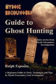 Paperback Mystic Encounters Guide to Ghost Hunting Book