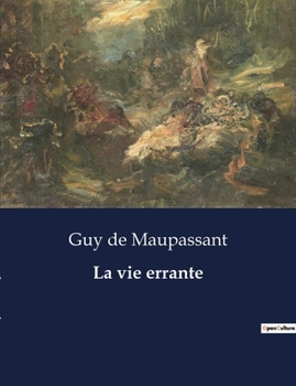 Paperback La vie errante [French] Book