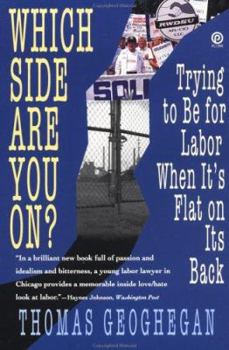 Paperback Which Side Are You On?: Trying to Be for Labor When It's Flat on Its Back Book