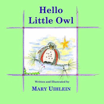 Hardcover Hello Little Owl, Second Edition Book