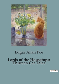 Paperback Lords of the Housetops: Thirteen Cat Tales Book