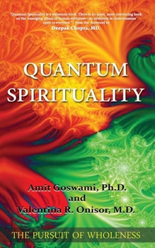 Paperback Quantum Spirituality: The Pursuit of Wholeness Book