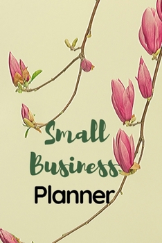 Paperback Small Business Planner: Floral Expense Organizer for Entrepreneurs Book