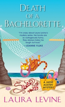 Death of a Bachelorette - Book #15 of the A Jaine Austen Mystery