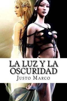 La luz y la oscuridad (Las dos razas) (Spanish Edition)