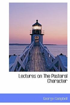 Paperback Lectures on the Pastoral Character Book