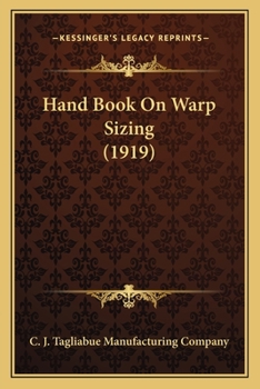 Paperback Hand Book On Warp Sizing (1919) Book