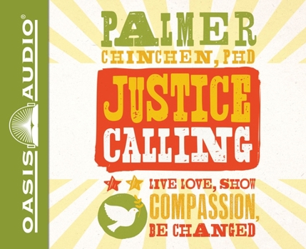 Audio CD Justice Calling: Live, Love, Show Compassion, Be Changed Book