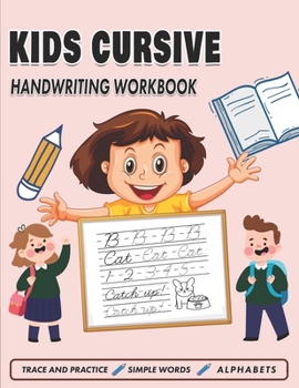 Paperback Kids Cursive Handwriting Workbook: Cursive Tracing Book (8.5" x 11"), Trace and Practice Letters, Vowels, Words, Number, Sentences & Poem (Handwriting Book
