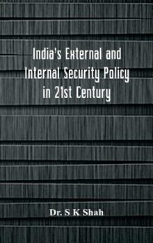 Hardcover India's External and Internal Security Policy in 21st Century Book