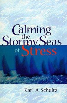 Paperback Calming the Stormy Seas of Stress Book