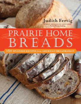 Paperback Prairie Home Breads: 150 Splendid Recipes from America's Breadbasket Book
