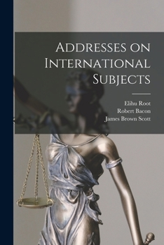 Paperback Addresses on International Subjects Book