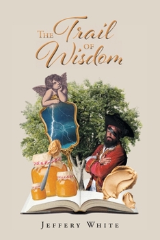 Paperback The Trail of Wisdom Book