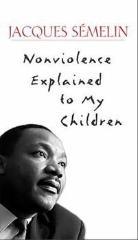 Paperback Nonviolence Explained to My Children Book