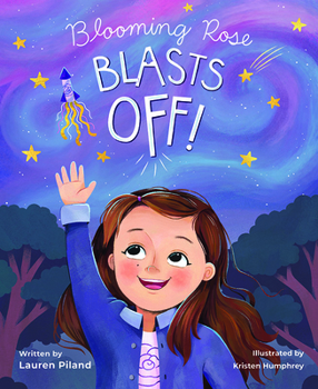 Hardcover Blooming Rose Blasts Off Book