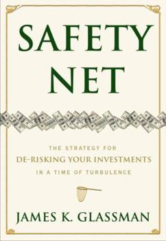 Hardcover Safety Net: The Strategy for de-Risking Your Investments in a Time of Turbulence Book