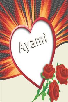 Paperback Ayami: First Name Ayami Personalized Notebook Book