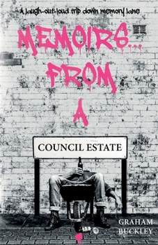 Paperback Memoirs... From a Council Estate Book