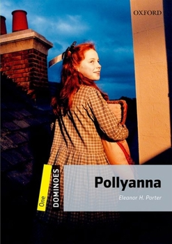 Paperback Dominoes: Level 1: 400-Word Vocabularypollyanna Book