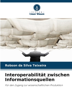 Paperback Interoperabilität zwischen Informationsquellen [German] Book