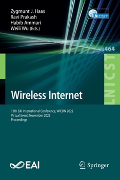 Paperback Wireless Internet: 15th Eai International Conference, Wicon 2022, Virtual Event, November 2022, Proceedings Book