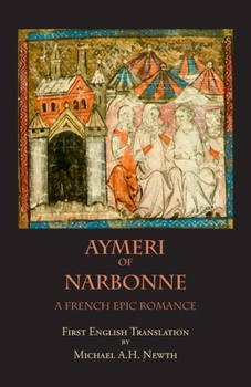 Paperback Aymeri of Narbonne: A French Epic Romance Book