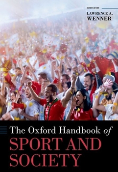 Hardcover The Oxford Handbook of Sport and Society Book