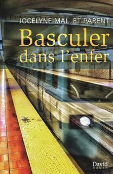 Paperback Basculer dans l'enfer [French] Book