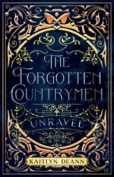 Unravel (The Forgotten Countrymen)