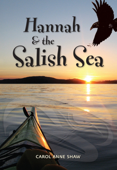 Hannah and the Salish Sea - Book #2 of the Hannah