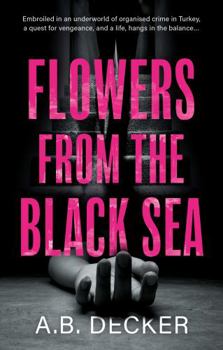 Paperback The Book Guild Ltd Flowers from the Black Sea. Book