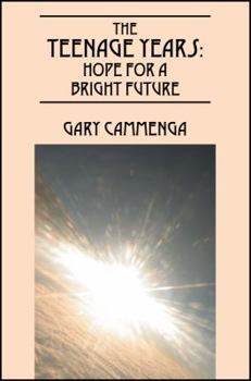 The Teenage Years: Hope For A Bright Future