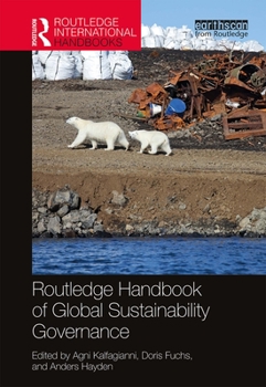 Routledge Handbook of Global Sustainability Governance - Book  of the Routledge International Handbooks