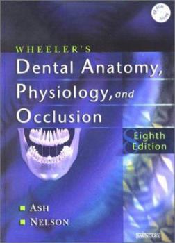 Hardcover Wheeler's Dental Anatomy, Physiology and Occlusion [With CDROM] Book