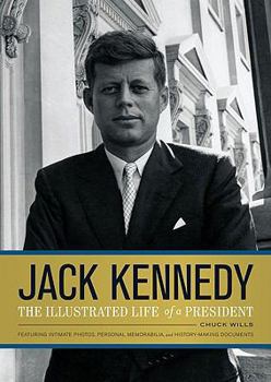 Hardcover Jack Kennedy: The Illustrated Life of a President Book