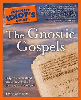 Paperback The Complete Idiot's Guide to the Gnostic Gospels Book