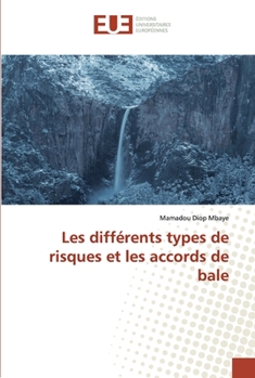 Paperback Les différents types de risques et les accords de bale [French] Book