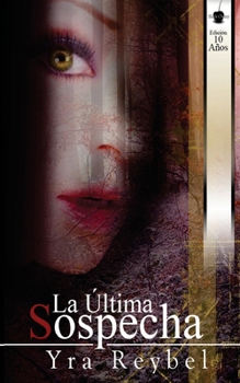 Paperback La Ultima Sospecha [Spanish] Book