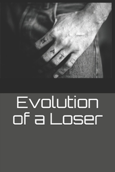 Paperback Evolution of a Loser Book