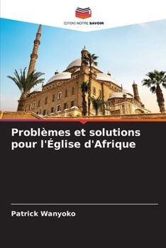 Paperback Problèmes et solutions pour l'Église d'Afrique [French] Book