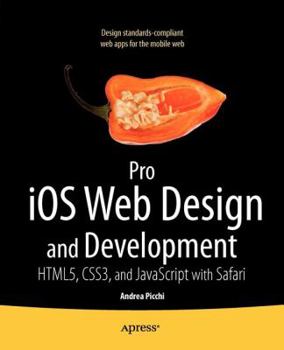 Paperback Pro IOS Web Design and Development: Html5, Css3, and JavaScript with Safari Book