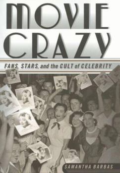 Hardcover Movie Crazy: Stars, Fans, and the Cult of Celebrity Book